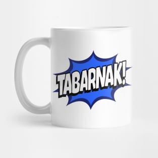 Tabarnak Mug